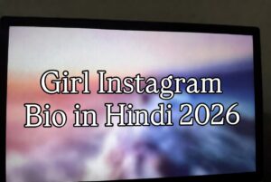 girl instagram bio in hindi
